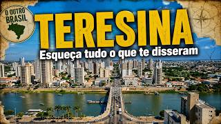 TERESINA (Piauí) não é nada do que você imaginava
