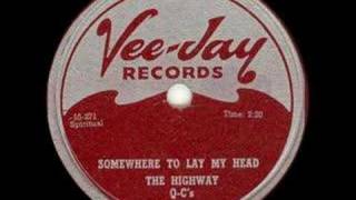 The Highway QCs - Somewhere to Lay My Head
