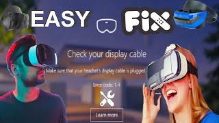 How to Fix [Check your display cable] Error (Windows MR) 2020