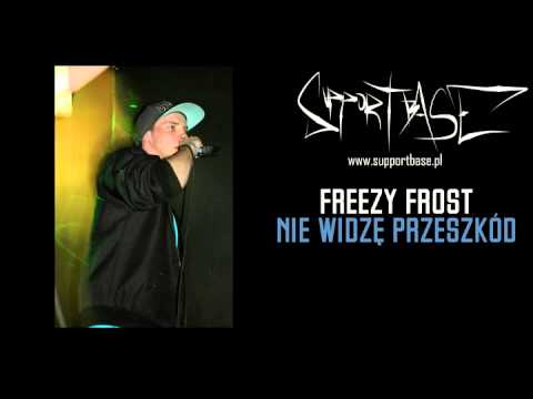Freezy Frost - Nie widzę przeszkód