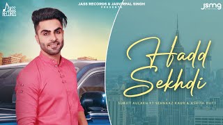 Jatti  Hadd Sekhdi  (Full HD)  Surjit Aulakh Ft Se