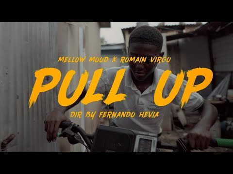 Mellow Mood feat. Romain Virgo - Pull Up (Official video)
