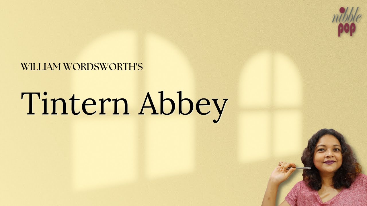 Tintern Abbey | William Wordsworth - Line by Line Explanation