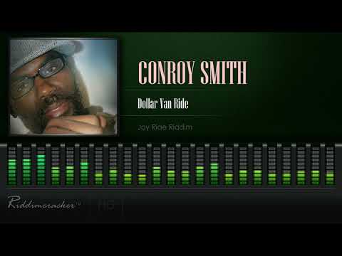 Conroy Smith - Dollar Van Ride (Joy Ride Riddim) [HD]