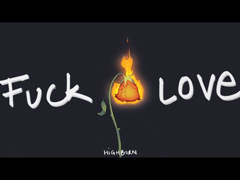 FU*K LOVE (Intro) - OFFICIAL AUDIO || HIGHBORN || REASONS EP 