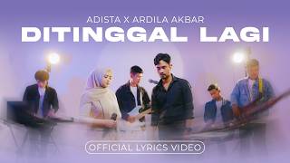 Download lagu DITINGGAL LAGI - Adista ft Ardila Akbar mp3