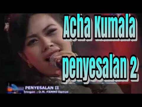 Penyesalan 2 - Acha kumala