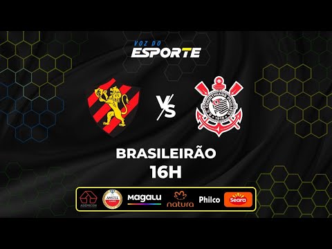 SPORT X CORINTHIANS - AO VIVO | CAMPEONATO BRASILEIRO – 21/09/2025