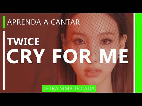 Cry For Me - Twice