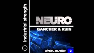 Video thumbnail for Neuro - Gancher & Ruin - DnB Audio - Sample Pack by Industrial Strength Records