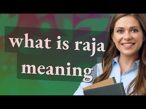 Raja | meaning of Raja