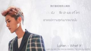 [Thaisub] LuHan - What If I Said | #1004sub