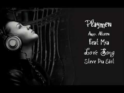 Playmen amp. Alceen feat. Mia - Love Song (Steve Diamond Radio Edit) HQ & Lyrics