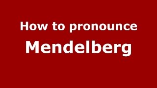 How to pronounce Mendelberg