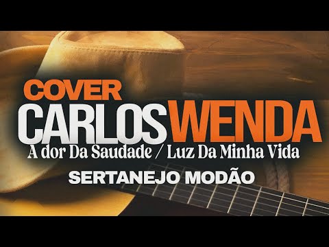  COVER  CARLOS WENDA 2025 _ Dor Da Saudade _ Luz Da Minha Vida  2025