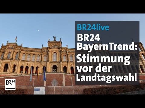 BR24 BayernTrend: Stimmung vor der Landtagswahl | BR24live
