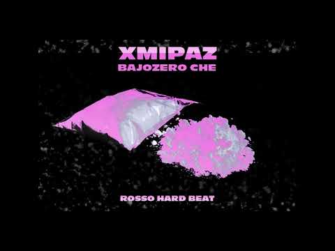 BAJOZERO CHE - XMIPAZ (PROD. ROSSO HARD BEAT) 🙏