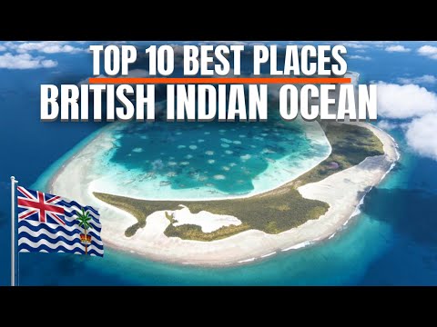 Top 10 Best Places to Visit in the British Indian Ocean Territory