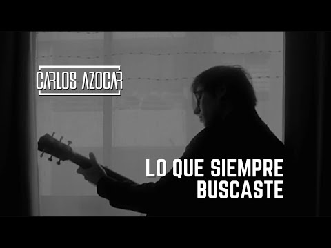 Carlos Azocar - Lo Que Siempre Buscaste (VideoClip)