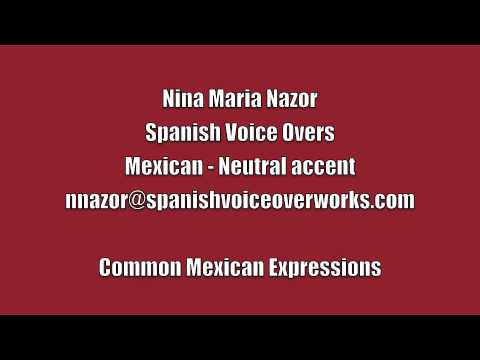 Spanish Voice Overs - Nina Maria Nazor - Common Mexican Expressions.m4v