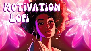 Upbeat Lofi - Motivation Lofi Music to Get You In The Zone and Vibe Out - Neo Soul/Trap/R&B