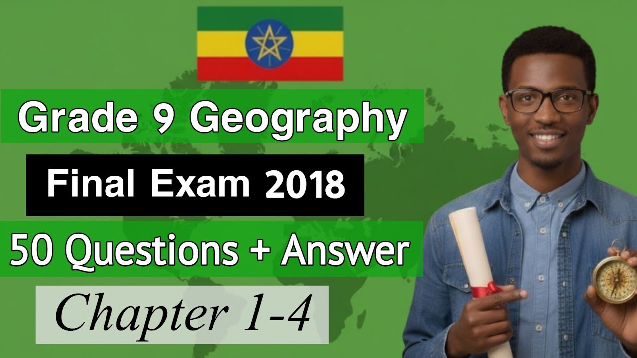 Grade 9 Geography Final Exam Question with Answer and Explanations 