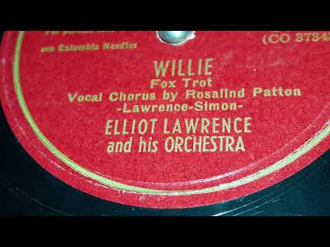 Elliot Lawrence & His Orchestra - Willie (1947)
