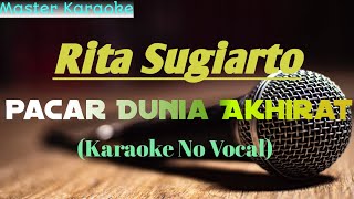 Download lagu Pacar dunia akhirat - Rita sugiarto || Karaoke no vocal mp3