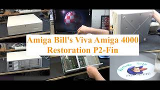 Amiga Bill's Viva Amiga 4000- New Again!