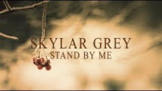 Skylar Grey - Stand By Me (Lyric Video)