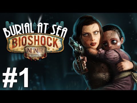 Bioshock Infinite Burial At Sea Gameplay Walkthrough Part 1 No Commentary