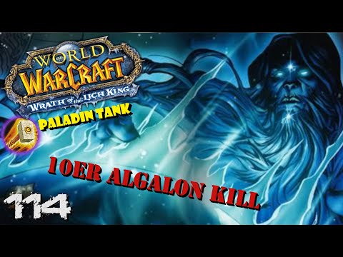 Algalon KILL 10er Ulduar Raid 🛡️ 114 Let's Play WOTLK Deutsch Paladin Tank Raids Ulduar 10er
