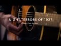 Night Terrors of 1927 