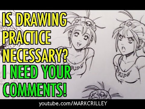 Is Drawing Practice Necessary? I Need Your Comments!