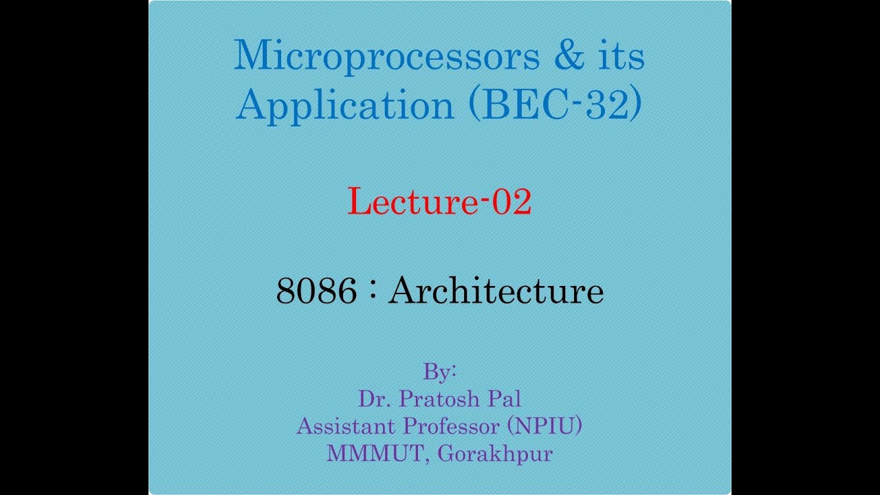 Microprocessors Lecture-02 : 8086 Microprocessor | Architecture