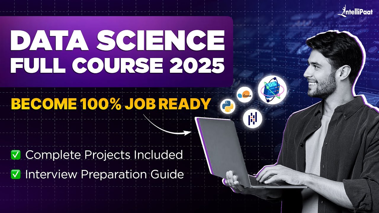 Data Science Course: Learn Data Science & GET HIRED! | Data Science Full Course 2025 | Intellipaat