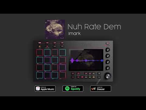 Imark- Nuh Rate Dem (Official Audio) Mastermind Riddim