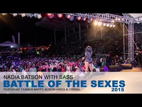 Nadia Batson With & Sass LIVE (Battle Of The Sexes 2015) Feat. Farmer Nappy, Alison Hinds & Lyrikal