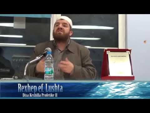 Disa Këshilla Profetike II - Hoxhë Rexhep Lushta