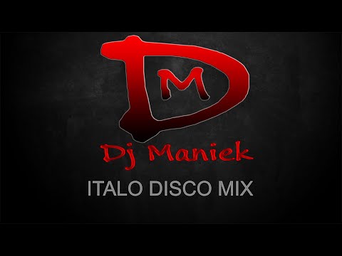 Italo Disco Mix ( Dj Maniek )