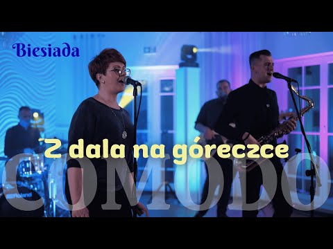 Zespół Comodo - Z Dala Na Góreczce (biesiada)