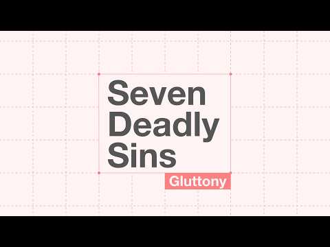7 Deadly Sins: Gluttony