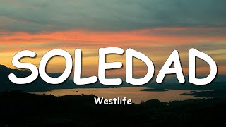 Westlife - Soledad (Lyrics)