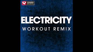 Electricity (Workout Remix)