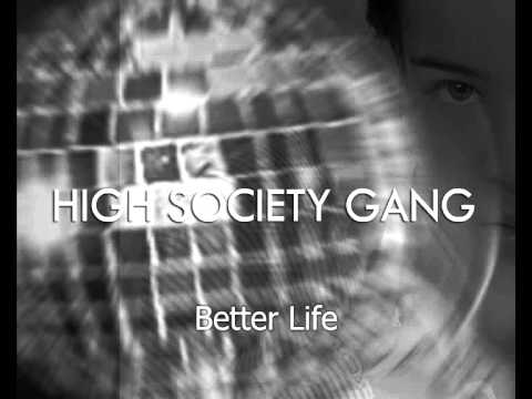 High Society - Better Life