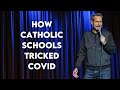 How Catholic Schools Tricked COVID | Pat McGann Comedy