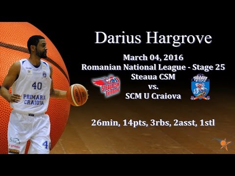 Darius Hargrove vs. Steaua CSM - Mar 04, 2016