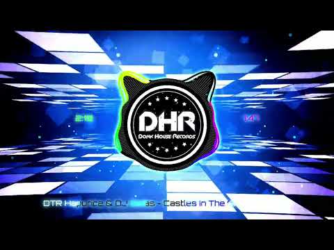 DTR Hapurice & DJ Galas - Castles In The Sky (Klubb mix) - DHR