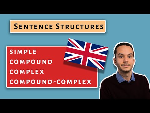 The Four English Sentence Types: simple - compound - complex - compound-complex