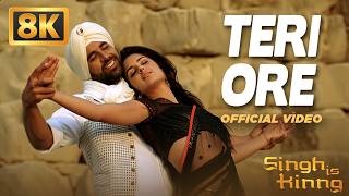 Download lagu Teri Ore (8K Video) | Singh Is Kinng | Akshay Kumar | Katrina K| Pritam| Rahat Fateh Ali K| Shreya G mp3